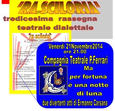 spettacolo dialettale  con la compagnia teatrale P.Ferrari  