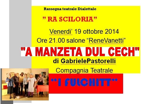 13° rasciloria spettacolo teatrale dialettale compagnia I fulchitt
