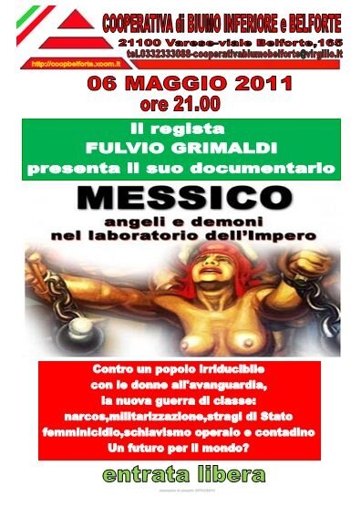 proiezione del film documentario, girato in Messico da Fulvio Grimaldi,intitolato 